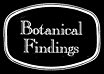 Botanical Findings